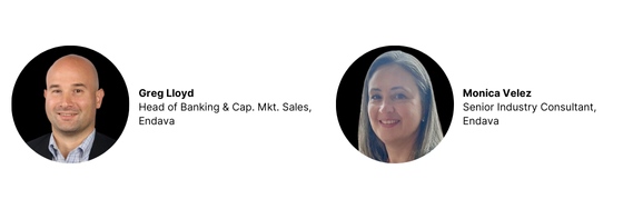 Greg Lloyd, Head of Banking & Capital Markets Sales, North America
Monica Velez, Senior Industry Consultant